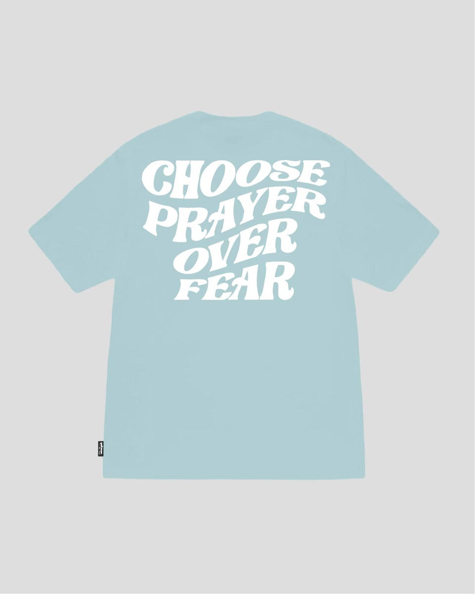 Christian Streetwear/CLOTHES/TEES : 'Choose Prayer Over Fear' Apparel