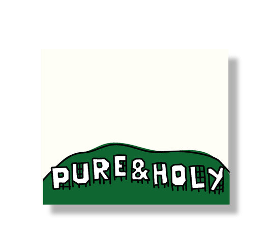 69. PURE & HOLY