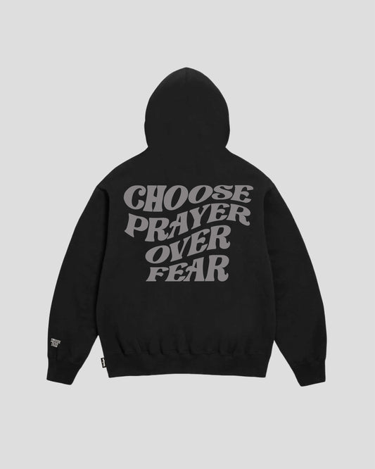 CHOOSE PRAYER OVER FEAR (BLACK GREY) HOODIE